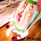 Breech - Apron Strings
