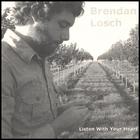 Brendan Losch - Listen With Your Heart