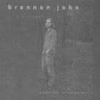 Brennon John - Variations: I