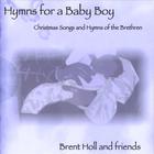 Brent Holl - Hymns for a Baby Boy