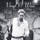 Brent Lindley - Vinyl & Wine