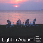 Brent Roberts - Light in August - limited edition single