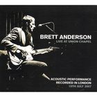 Brett Anderson - Live At Union Chapel CD1