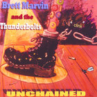 Brett Marvin And The Thunderbolts - Unchained