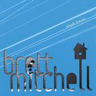 Brett Mitchell - Small House