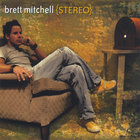 Brett Mitchell - Stereo