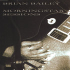 Brian Bailey - Morningstar Sessions