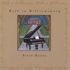 Brian Bailey - Walk In Williamsburg