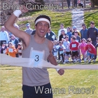 Brian Cincotta - Wanna Race?