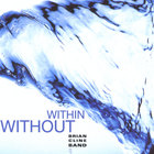 Brian Cline Band - Within Without