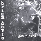 Brian Davis - Get Plowed