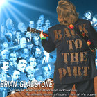 Brian Gladstone - Back to The Dirt
