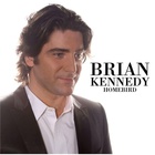 Brian Kennedy - Homebird (Deluxe Edition) CD1