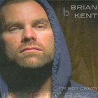 I'm Not Crazy (Single)