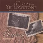 Brian McBride - The History Of Yellowstone - The Discovery