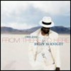 Brian Mcknight - From There To Here: 1989-2002