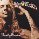 Brian O'Blivion - Badly Beaten, But Still Conscious