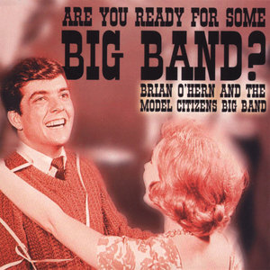 Are you ready for some big band?
