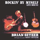 Brian Setzer - Rockin' By Myself