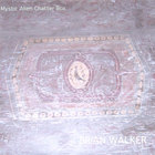 Brian Walker - Mystic Alien Chatter Box
