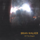 Brian Walker - Off the Wagon