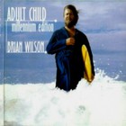 Brian Wilson - Adult Child