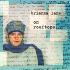 Brianna Lane - On Rooftops