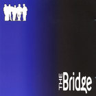 Bridge - The Bridge