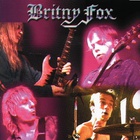 Britny Fox - Long Way To Live!