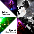 Britta Persson - Live at Sticky Fingers
