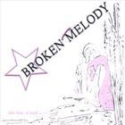 Broken Melody - This Time Of Need