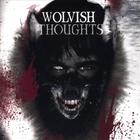 Wolvish Thoughts