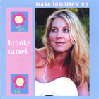 Brooke Ramel - Make Tomorrow Up