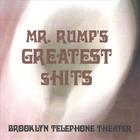 Brooklyn Telephone Theater - Mr. Rump's Greatest Shits