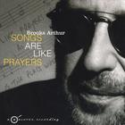 Brooks Arthur - Songs Are Like Prayers