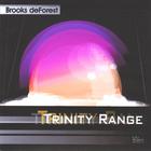 Brooks deForest - Trinity Range