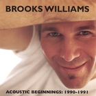 Brooks Williams - Acoustic Beginnings: 1990-1991