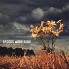 Brooks Wood Band - Breathe In, Breathe Out