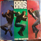 Bros - I Owe You Nothing (Single)