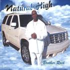 Brother Rock - Natural High