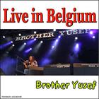 Brother Yusef - Live In Belgium