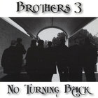 Brothers 3 - No Turning Back