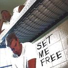 Brothers In Christ - Set Me Free