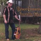 Bruce Greaves - Travelin Man