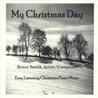 Bruce Smith - My Christmas Day