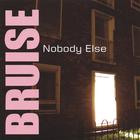 Bruise - Nobody Else
