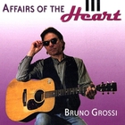 Bruno Grossi - Affairs of the Heart