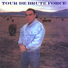 Brute Force - Tour de Brute Force