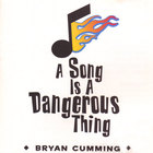 A Song Is A Dangerous Thing