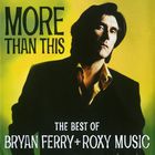 Bryan Ferry - More Than This (Vinyl)